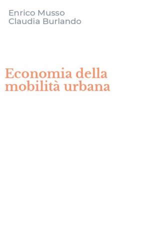 Economia della mobilit&agrave; urbana