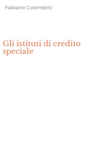 Gli istituti di credito speciale