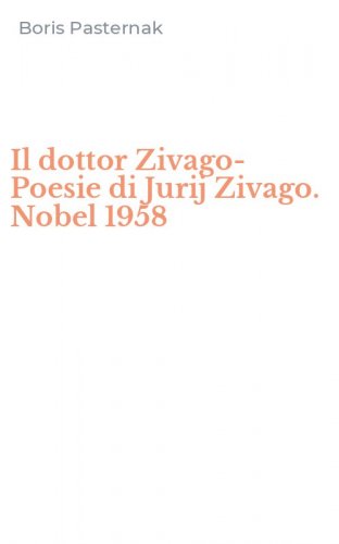 Il dottor Zivago-Poesie di Jurij Zivago. Nobel 1958