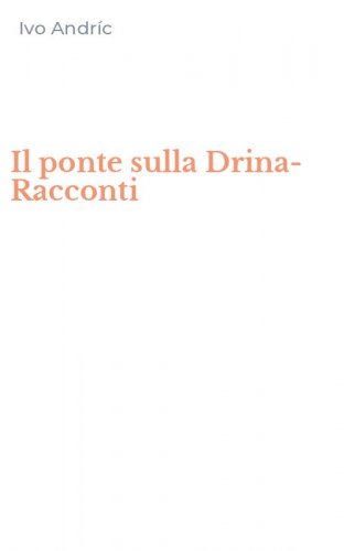 Il ponte sulla Drina-Racconti