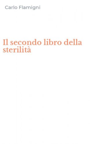 Il secondo libro della sterilit&agrave;