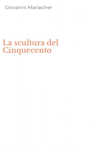 La scultura del Cinquecento