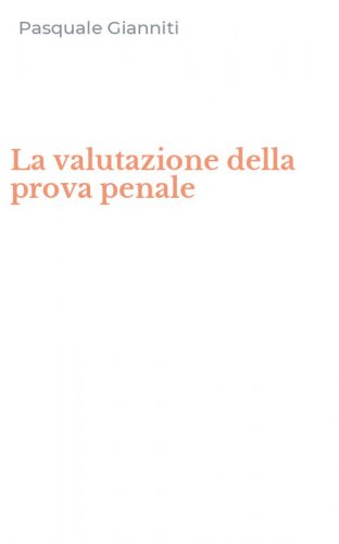 La valutazione della prova penale