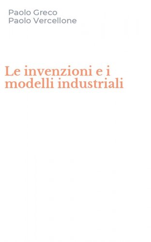 Le invenzioni e i modelli industriali