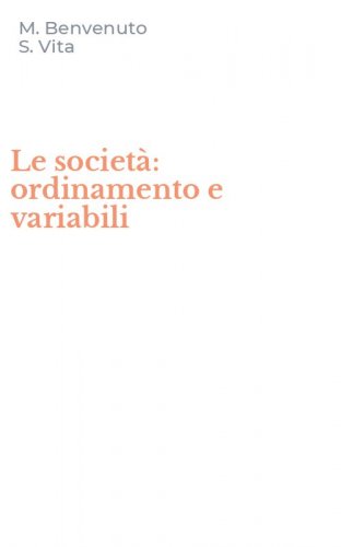 Le societ&agrave;: ordinamento e variabili