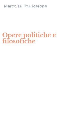 Opere politiche e filosofiche