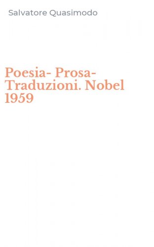 Poesia-Prosa-Traduzioni. Nobel 1959