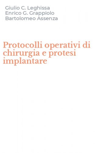 Protocolli operativi di chirurgia e protesi implantare