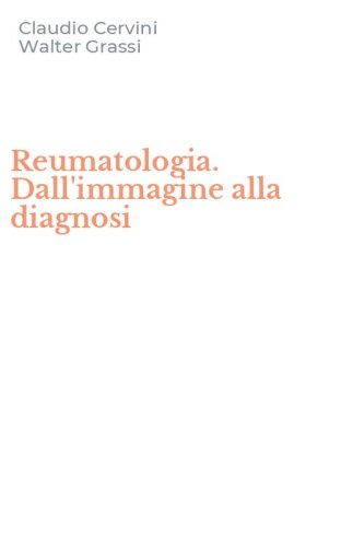 Reumatologia. Dall'immagine alla diagnosi
