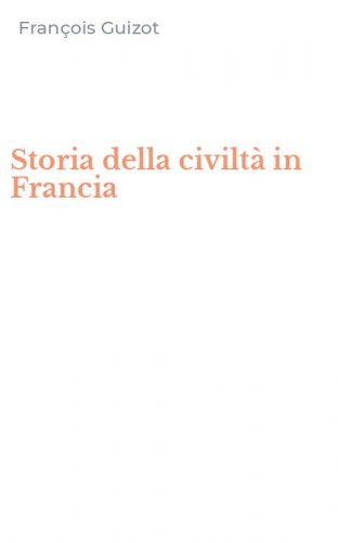 Storia della civilt&agrave; in Francia