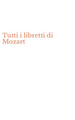 Tutti i libretti di Mozart