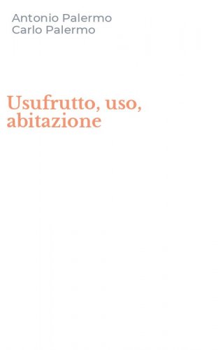Usufrutto, uso, abitazione