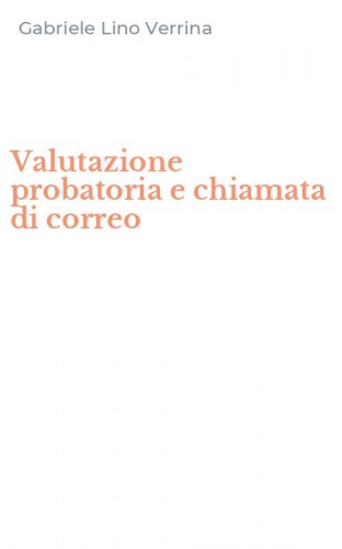 Valutazione probatoria e chiamata di correo