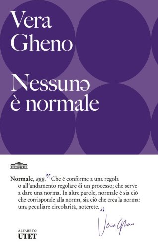 Nessunə &egrave; normale
