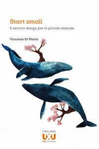 Start small. Il service design per le piccole aziende