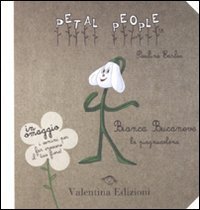 Bianca bucaneve. La piagnucolona