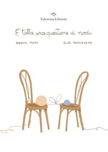 &Egrave; tutta una questione di nodi