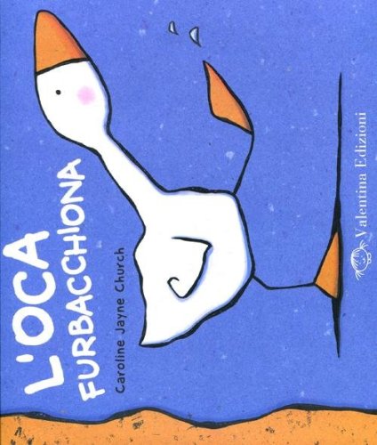 L'oca furbacchiona