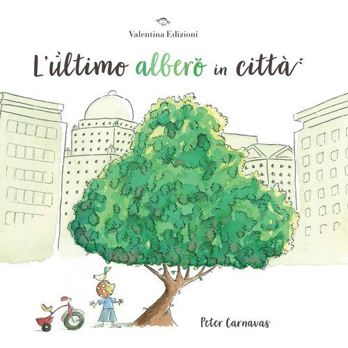 L'ultimo albero in citt&agrave;