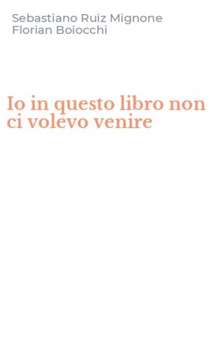 Io in questo libro non ci volevo venire