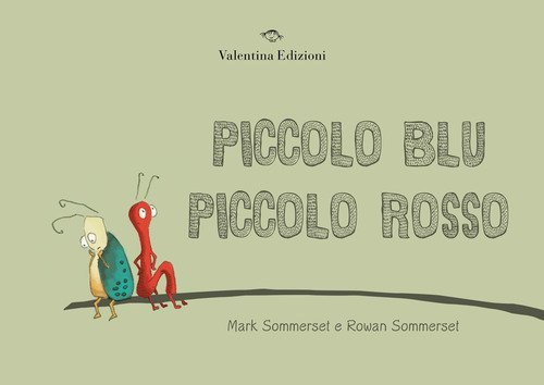 Piccolo blu piccolo rosso