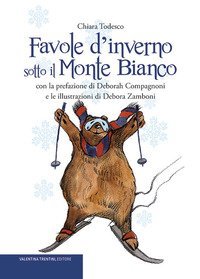 Favole d'inverno sotto il Monte Bianco