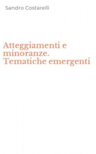 Atteggiamenti e minoranze. Tematiche emergenti