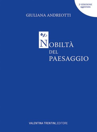 Nobilt&agrave; del paesaggio