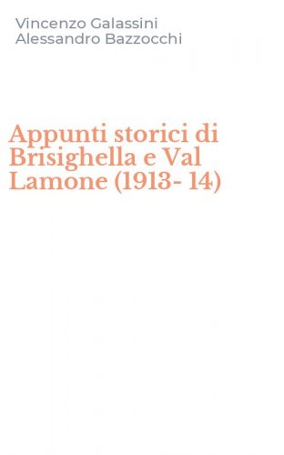 Appunti storici di Brisighella e Val Lamone (1913-14)