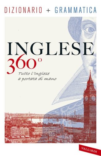 Inglese 360°. Dizionario + grammatica. Tutto l'inglese a portata di mano