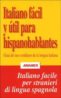 Italiano f&aacute;cil y &uacute;til para hispanohablantes
