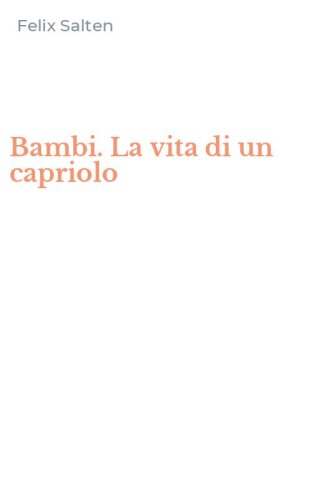 Bambi. La vita di un capriolo