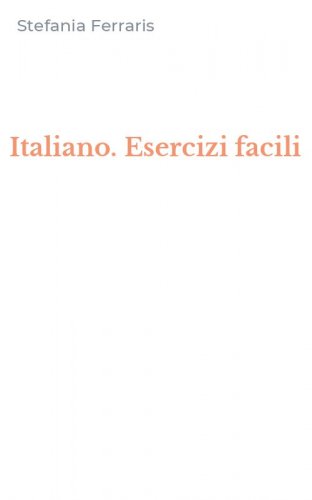 Italiano. Esercizi facili