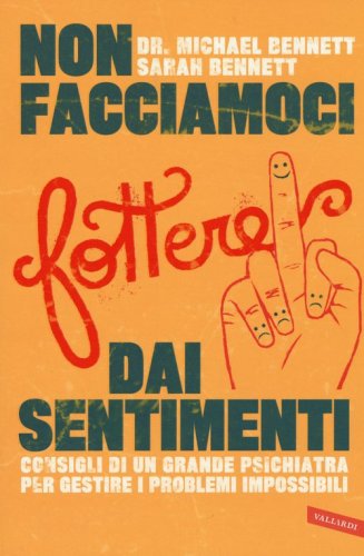 Non facciamoci fottere dai sentimenti