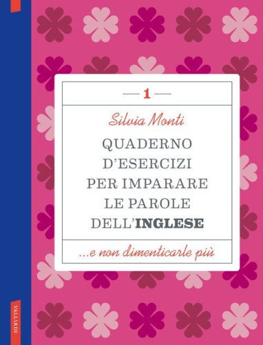 Quaderno d'esercizi per imparare le parole dell'inglese