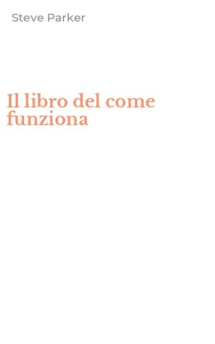 Il libro del come funziona