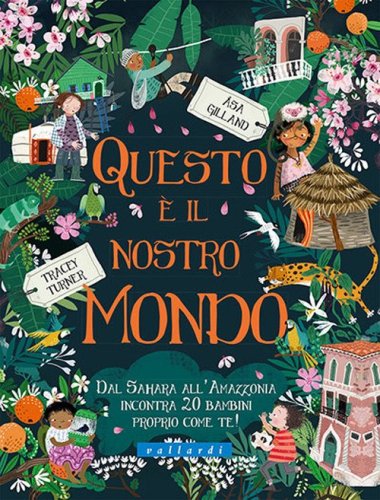 Questo &egrave; il nostro mondo