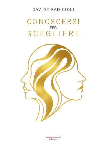 Conoscersi per scegliere