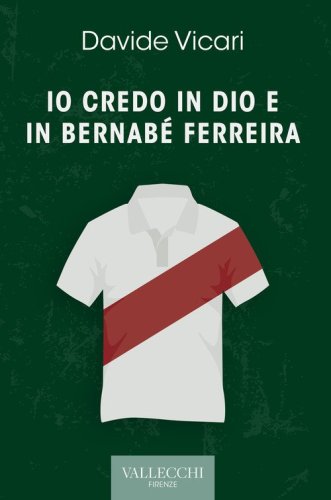 Io credo in Dio e in Bernab&eacute; Ferreira