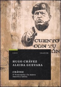 Ch&aacute;vez. Il Venezuela e la nuova America Latina