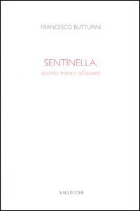 Sentinella, quanto manca all'aurora