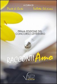 Concorso letterario Racconti-amo. 1&ordf; edizione