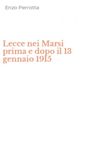 Lecce nei Marsi prima e dopo il 13 gennaio 1915