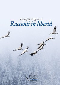 Racconti in libert&agrave;