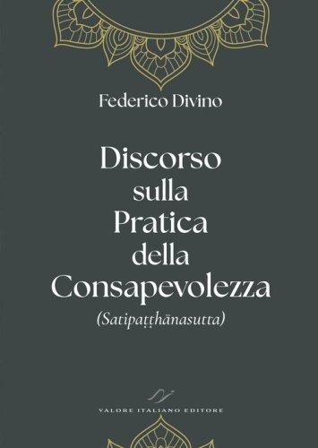 Discorso sulla pratica della consapevolezza (Satipa??h&acirc;nasutta)