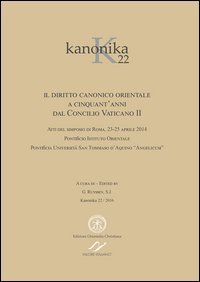 Kanonika. Il diritto canonico orientale a cinquant'anni dal Concilio Vaticano II. Atti del Simposio (Roma, 23-25 aprile 2014)