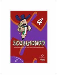 SCUBIMONDO. SUSSIDIARIO PER LA SCUOLA PRIMARIA BILINGUE