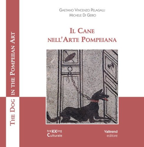 Il cane nell'arte pompeiana-The dog in the pompeian art