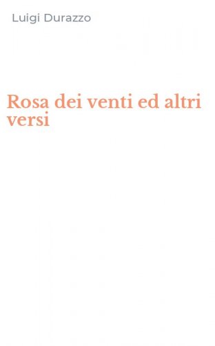 Rosa dei venti ed altri versi