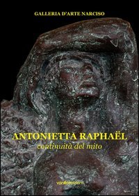 Antonietta Rapha&euml;l. Continuit&agrave; del mito